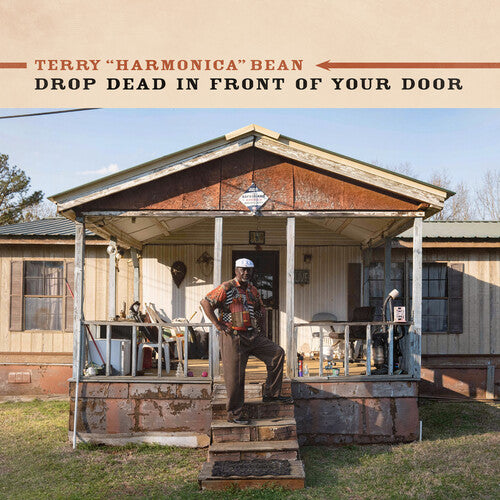 Terry 'Harmonica' Bean Drop Dead In Front Of Your Door - CD Album