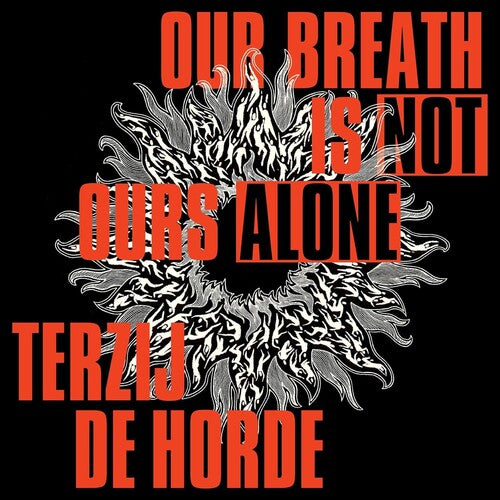 Terzij De Horde Our Breath Is Not Ours Alone - Record Album - Vinyl LP