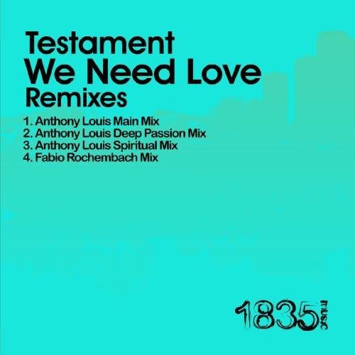 Testament We Need Love (Anthony Louis Mixes) - CD Album
