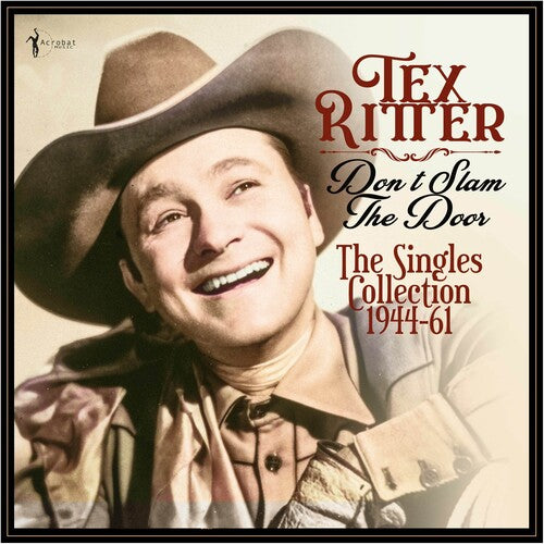 Tex Ritter Don't Slam The Door: The Singles Collection 1944-61 - Record Album - Vinyl LP