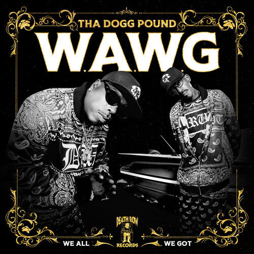 Tha Dogg Pound W.A.W.G. (We All We Got) - CD Album