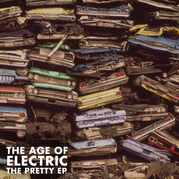 The Age of Electric Pretty EP