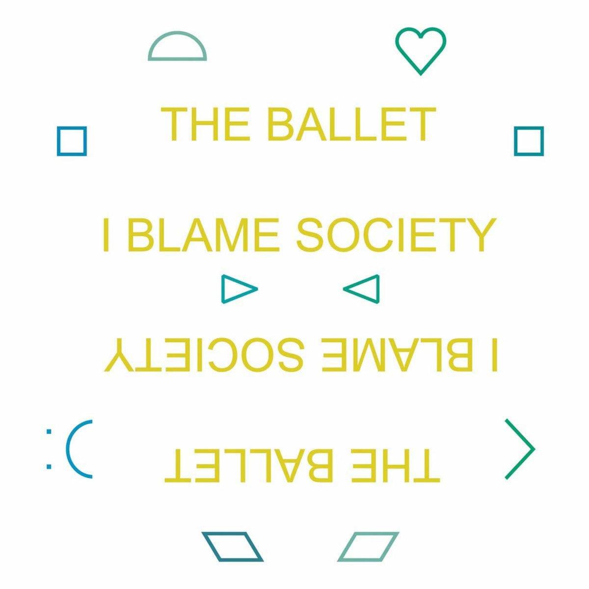 The Ballet I Blame Society