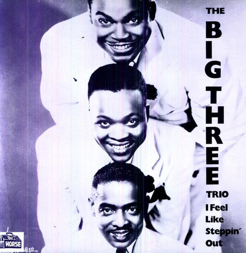 The Big Three Trio I Feel Like Steppin Out - Record Album - Vinyl LP