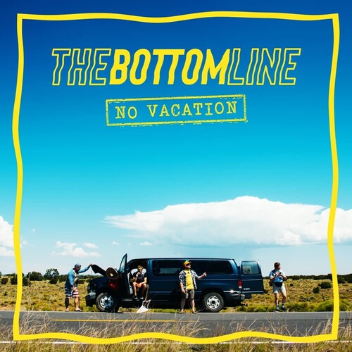 The Bottom Line No Vacation - Record Album - Vinyl LP