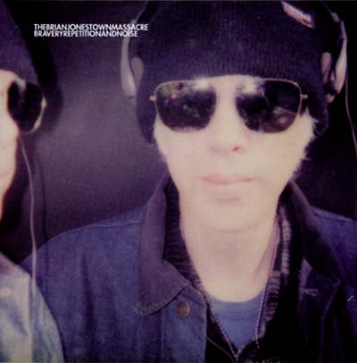The Brian Jonestown Massacre Bravery, Repetition And Noise