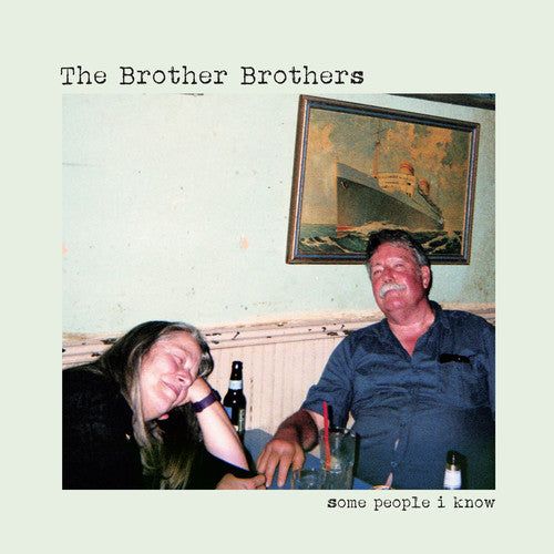 The Brother Brothers Some People I Know - Record Album - Vinyl LP