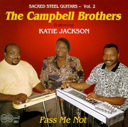The Campbell Brothers Pass Me Not - CD Album