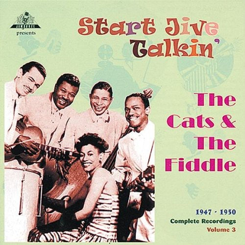 The Cats & the Fiddle Start Jive Talkin 1947-50 - CD Album