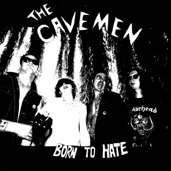 The Cavemen Born To Hate