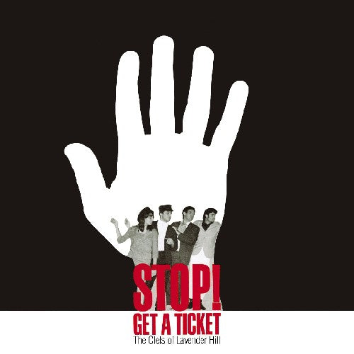 The Clefs of Lavender Hill Stop! Get A Ticket - CD Album