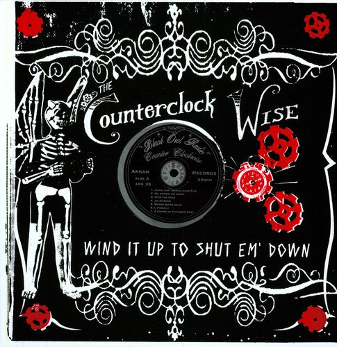 The Counterclock Wise Wind It Up Shut Em Down - Record Album - Vinyl LP