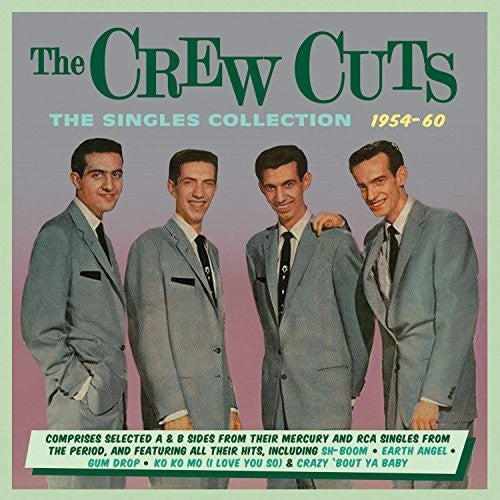 The Crew Cuts Singles Collection 1954-60 - 2-Disc CD Album