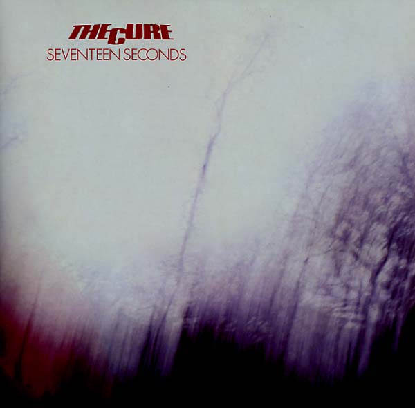 The Cure Seventeen Seconds