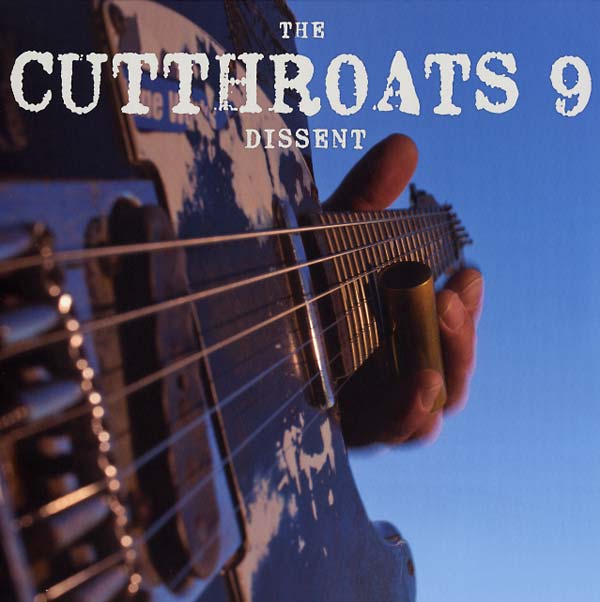 THE CUTTHROATS 9 Dissent