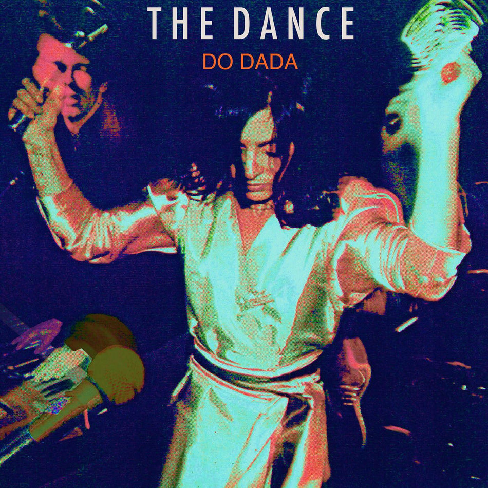 The Dance Do Dada (ORANGE VINYL)
