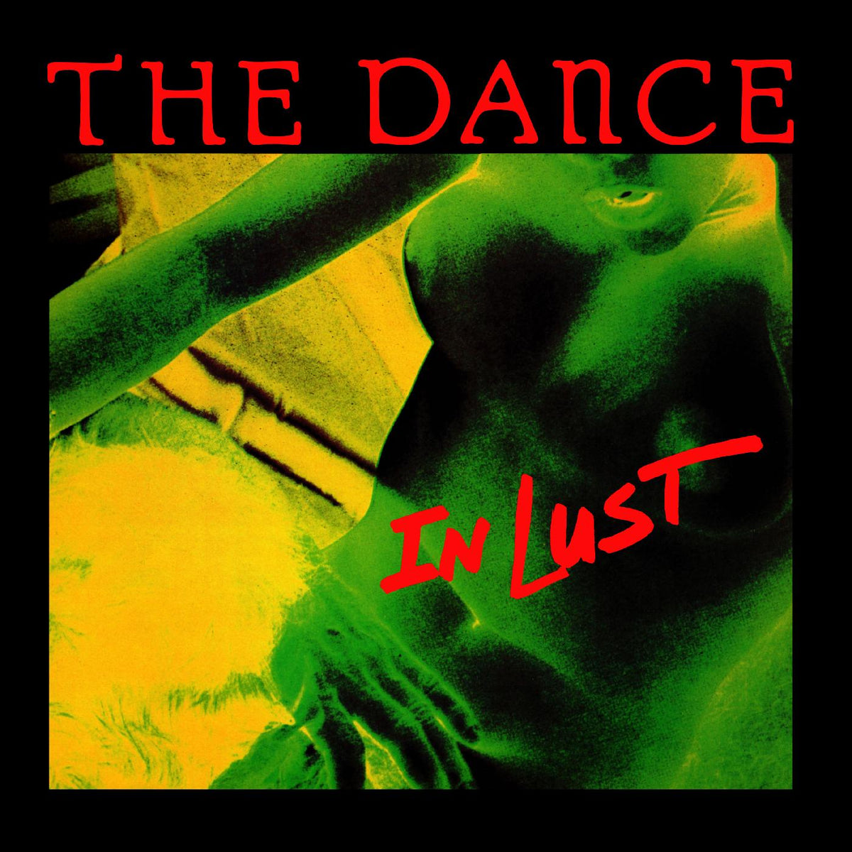 The Dance In Lust (GREEN VINYL)