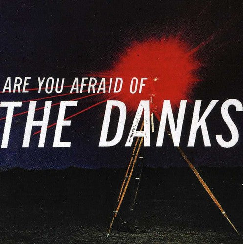 The Danks Are You Afraid Of The Danks? - CD Album