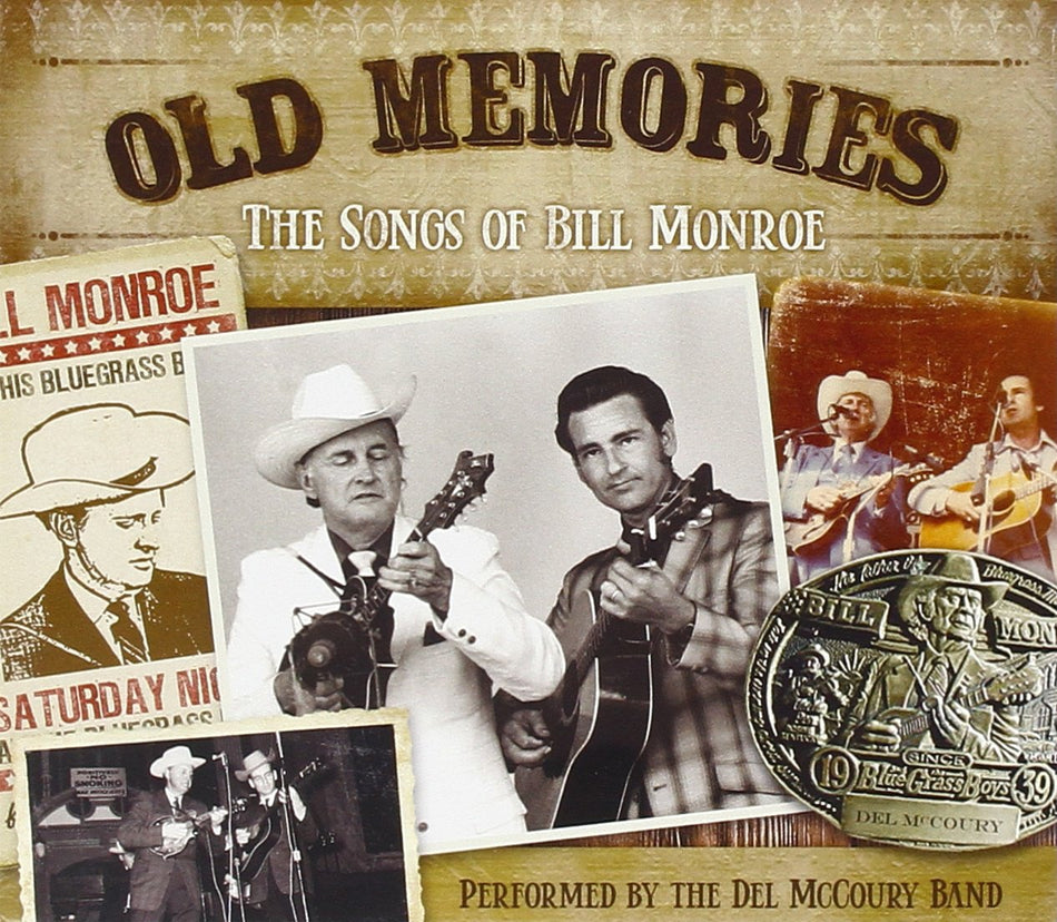 The Del McCoury Band Old Memories: The Songs of Bill Monroe
