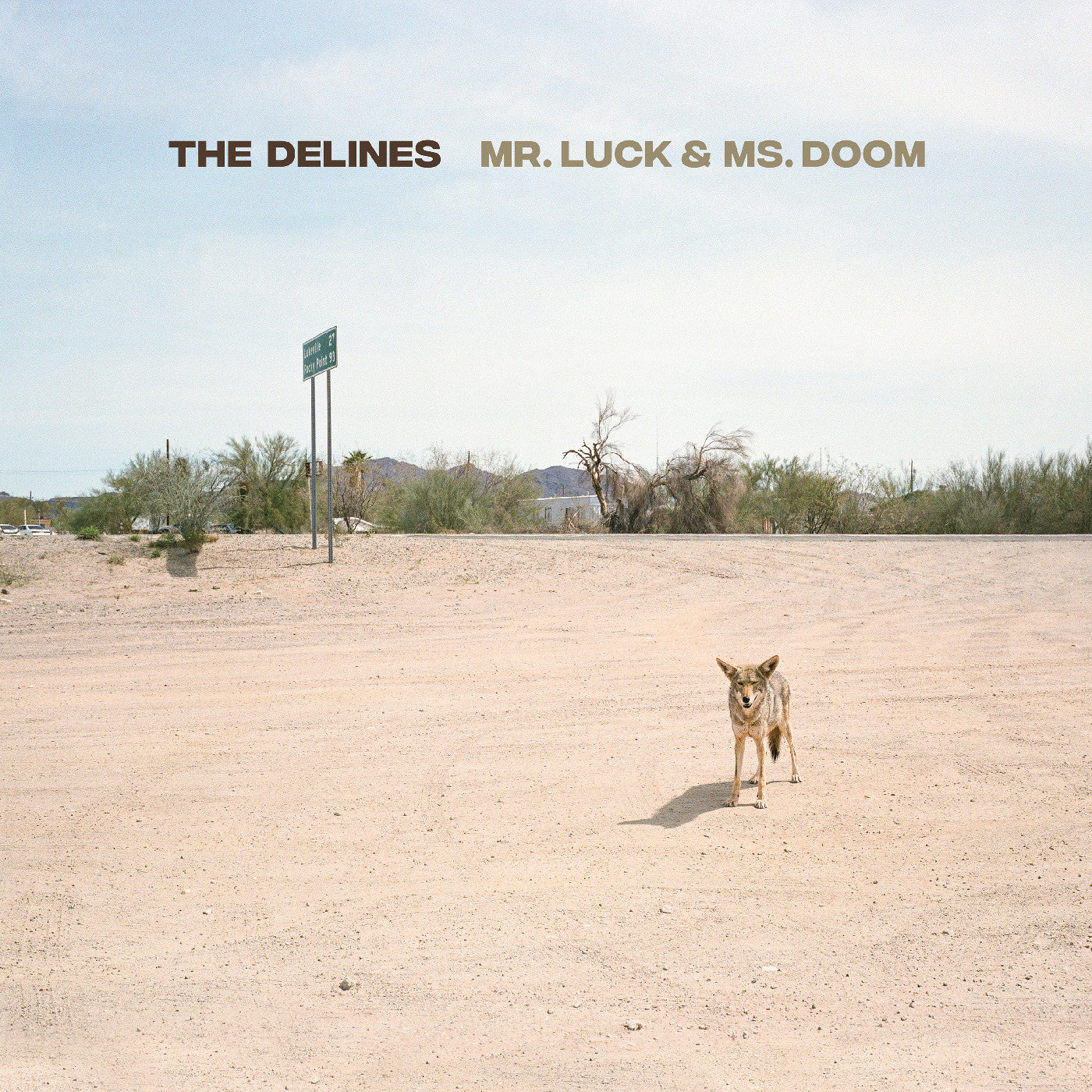The Delines Mr. Luck & Ms. Doom