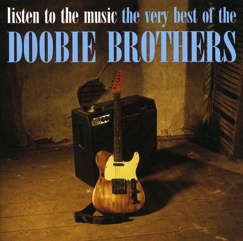 The Doobie Brothers Listen to the Music: Very Best of the Doobie Bros - CD Album