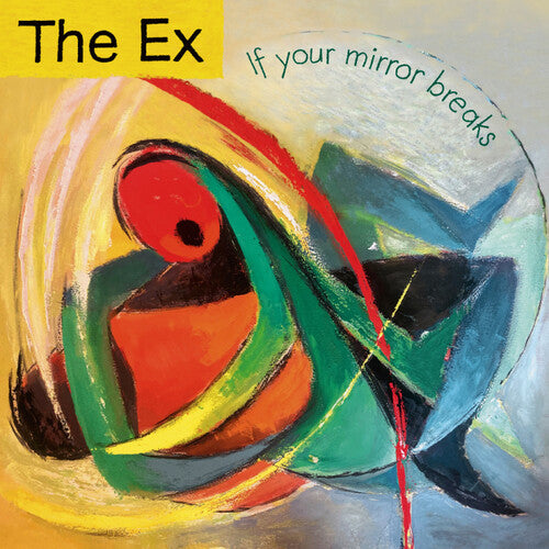 THE EX If Your Mirror Breaks - Record Album - Vinyl LP