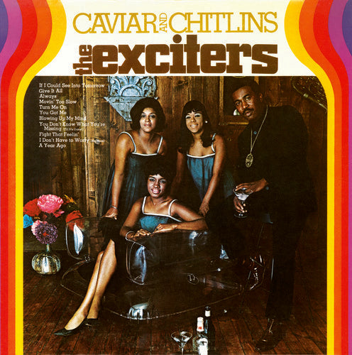 THE EXCITERS Caviar & Chitlins - Record Album - Vinyl LP