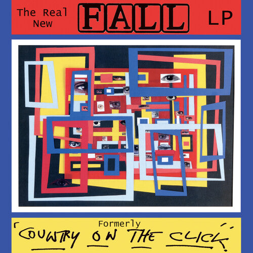 The Fall Real New Fall LP / Formerly Country On The Click - Record Album - Vinyl LP