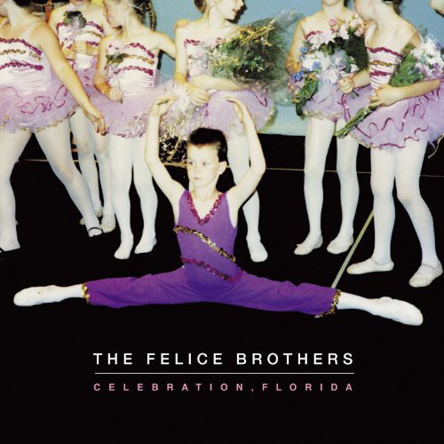 The Felice Brothers Celebration Florida - Record Album - Vinyl LP