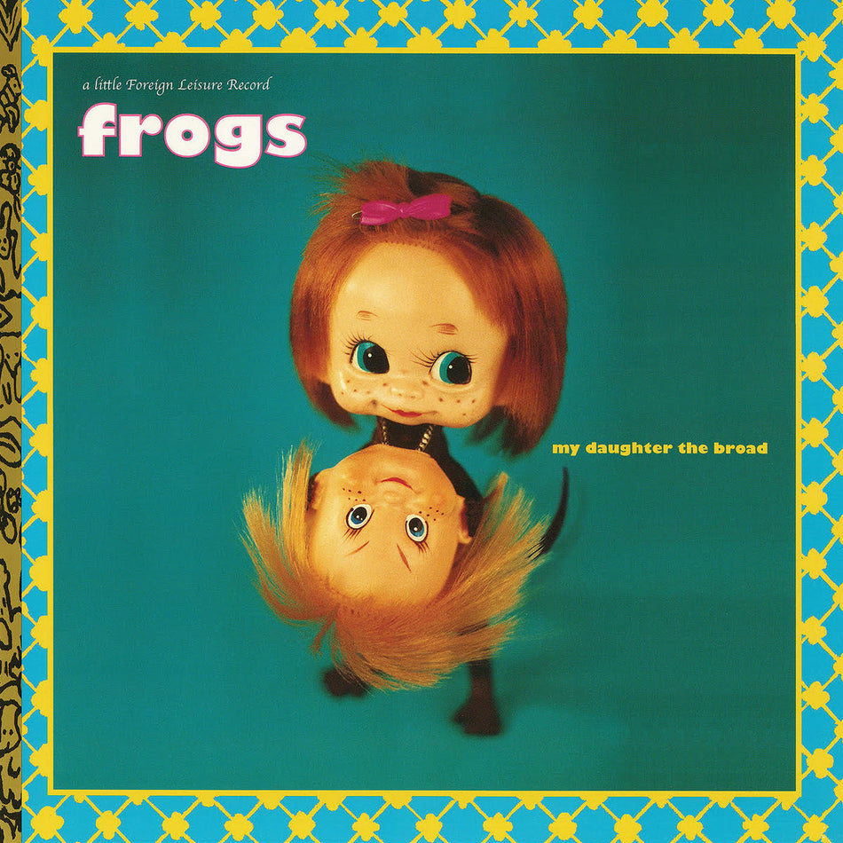 The Frogs My Daughter The Broad [Random Color Vinyl]