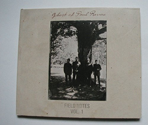 The Ghost Of Paul Revere Field Notes, Vol. 1