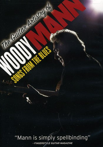 The Guitar Artistry of Woody Mann: Songs From the Blues - DVD