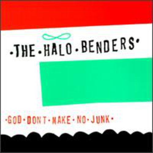 The Halo Benders God Don't Make No Junk - Record Album - Vinyl LP