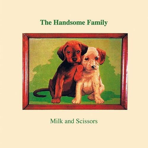 The Handsome Family Milk & Scissors - Record Album - Vinyl LP