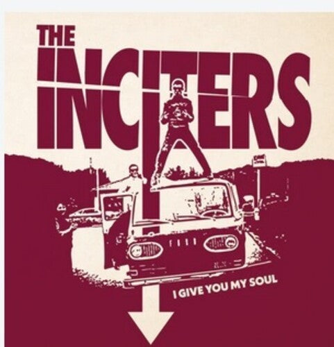 The Inciters I Give You My Soul - Record Album - Vinyl LP