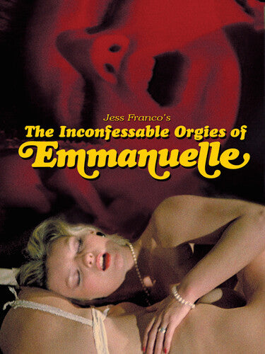 The Inconfessable Orgies of Emmanuelle - DVD