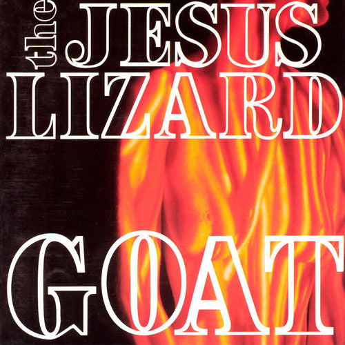 The Jesus Lizard Goat [Remastered] [Deluxe Edition] [Bonus Tracks] [Digipak] - CD Album