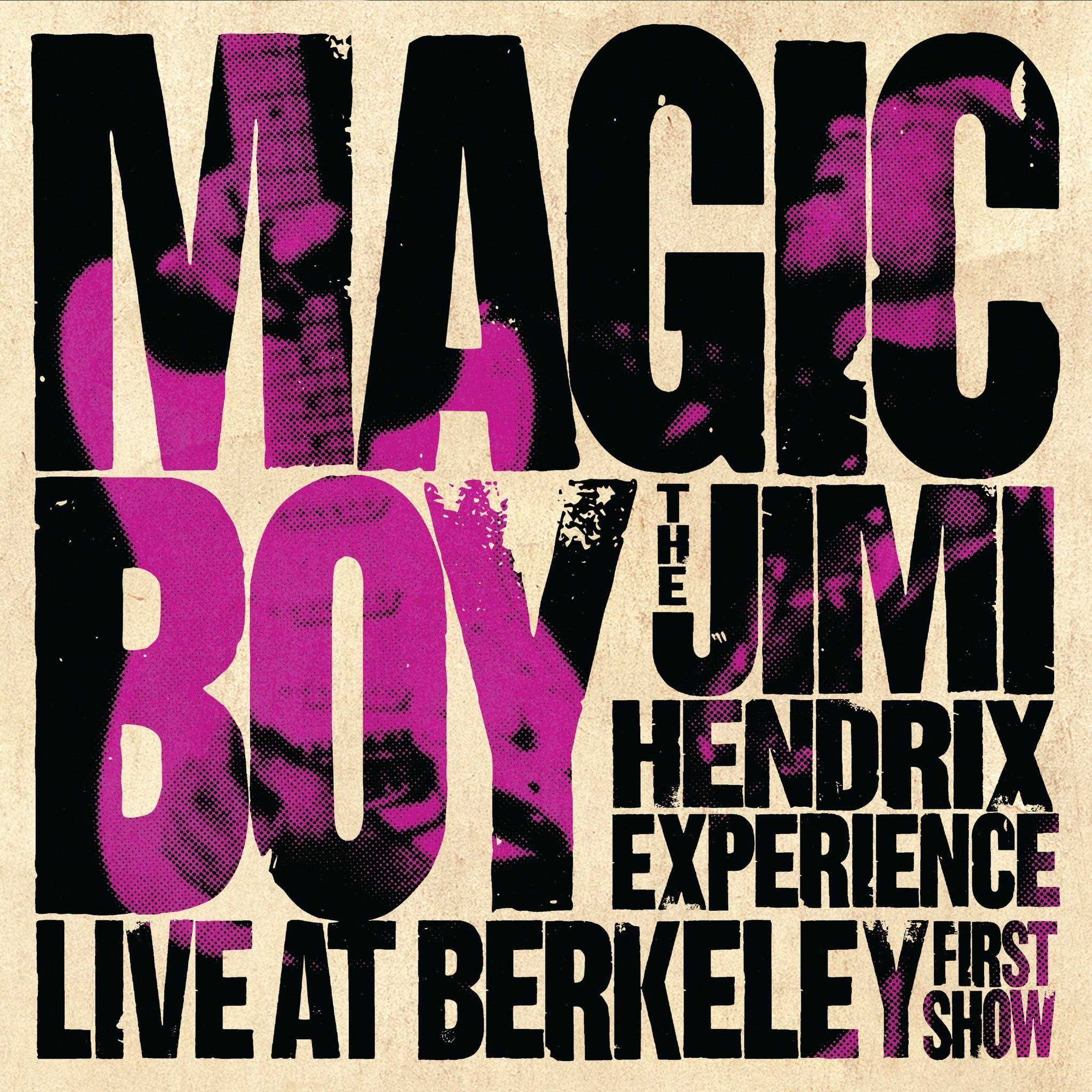 The Jimi Hendrix Experience Magic Boy: The Jimi Hendrix Experience Live At Berkeley[First Show]
