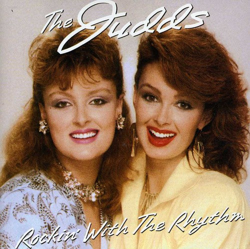 The Judds Rockin' With The Rhythm - CD Album