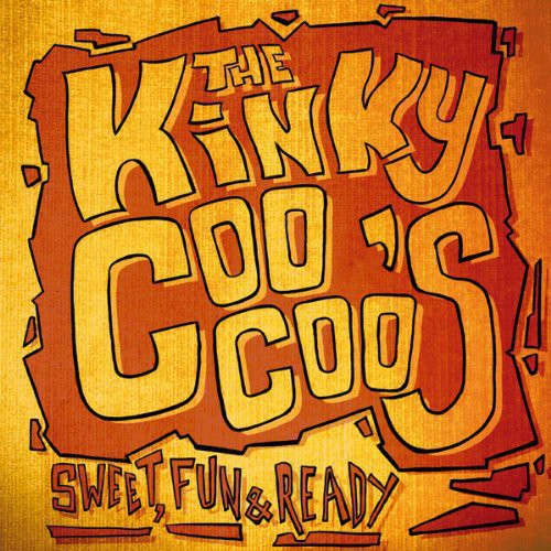 The Kinky Coo Coo's Sweet Fun & Ready - Record Album - Vinyl LP