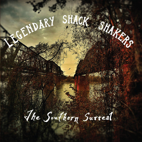 The Legendary Shack Shakers Southern Surreal - Record Album - Vinyl LP