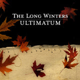The Long Winters Ultimatum