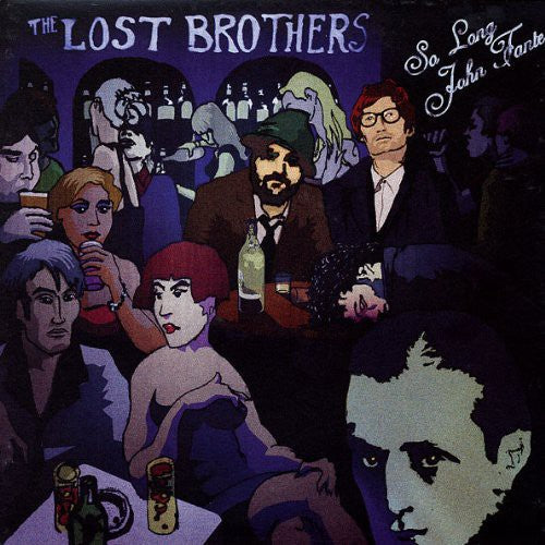 The Lost Brothers So Long John Fante - Record Album - Vinyl LP