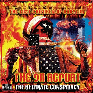 The Lost Children Of Babylon The 9/11 Report: The Ultimate Conspiracy
