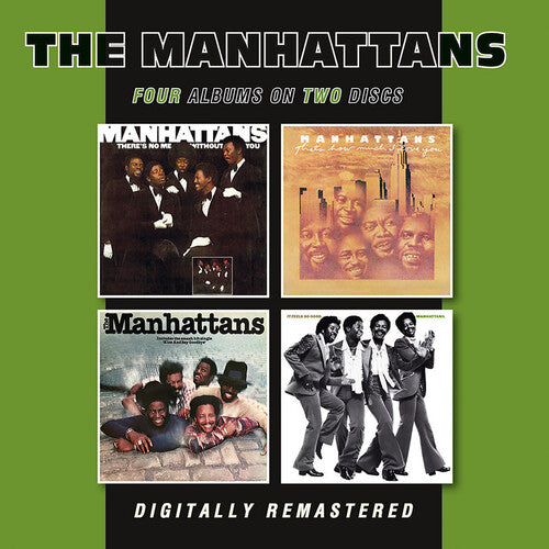 The Manhattans There's No Me Without You / That's How Much I Love You / Manhattans / It Feels So Good - 2-Disc CD Album