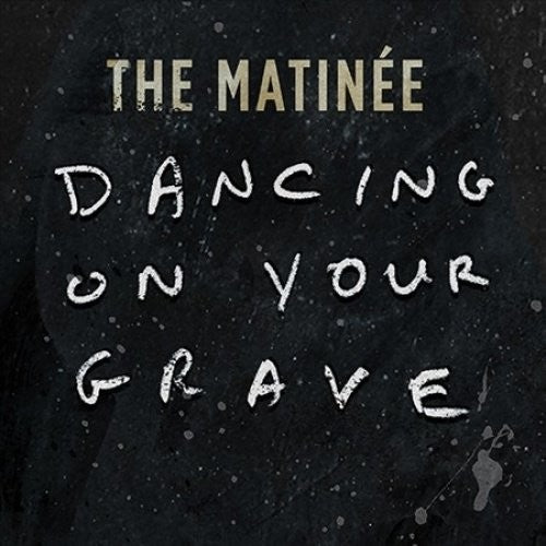 The Matin�e Dancing On Your Grave - Record Album - Vinyl LP