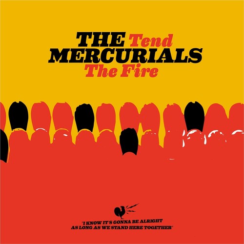 The Mercurials Tend the Fire - Record Album - Vinyl LP
