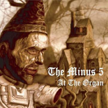 The Minus 5 At The Organ EP
