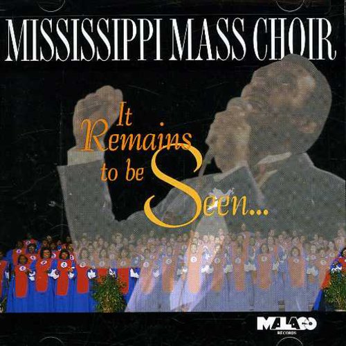 The Mississippi Mass Choir It Remains to Be Seen - CD Album