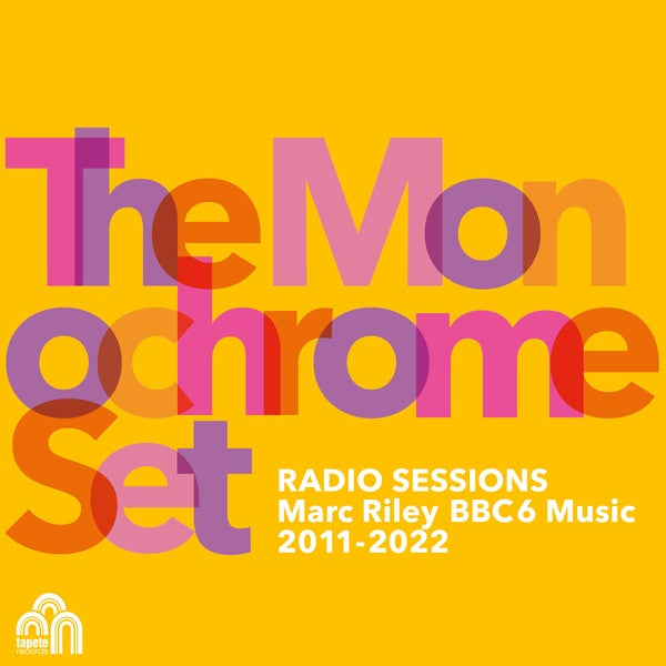 THE MONOCHROME SET Radio Sessions (Marc Riley BBC 6 Music 2011-2022)